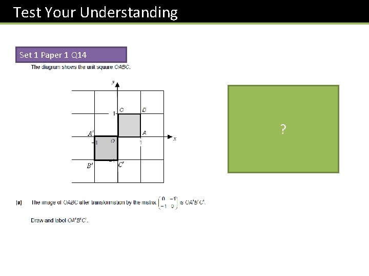 Test Your Understanding Set 1 Paper 1 Q 14 ? 