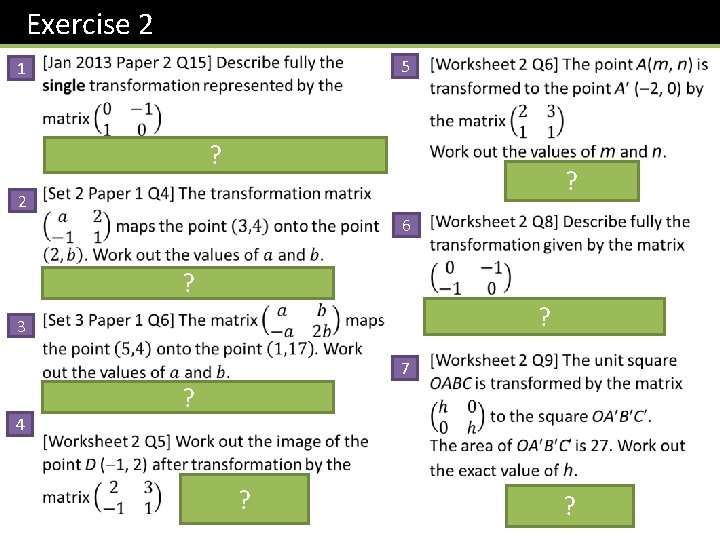 Exercise 2 5 1 ? ? 2 6 ? ? 3 7 4 ?