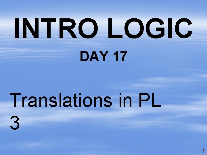 INTRO LOGIC DAY 17 Translations in PL 3 1 