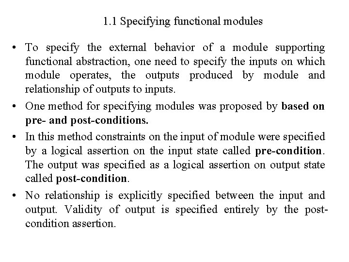 1. 1 Specifying functional modules • To specify the external behavior of a module
