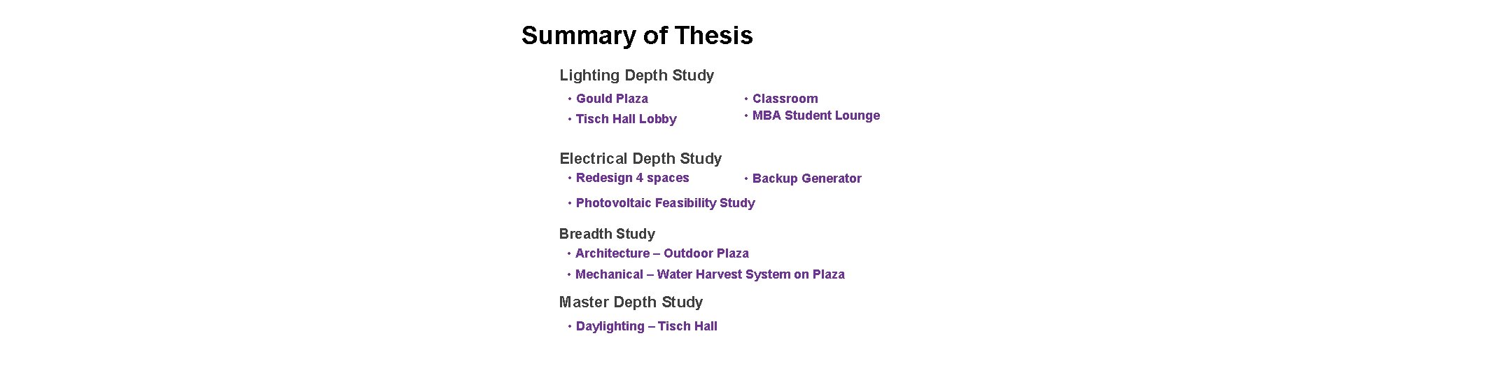 Summary of Thesis Lighting Depth Study • Gould Plaza • Tisch Hall Lobby •