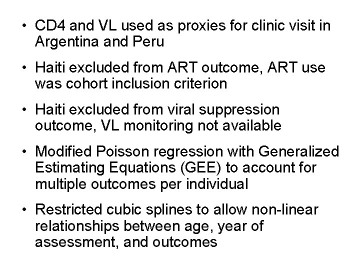  • CD 4 and VL used as proxies for clinic visit in Argentina