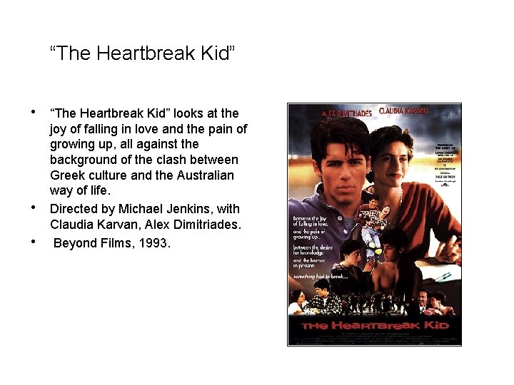 “The Heartbreak Kid” • “The Heartbreak Kid” looks at the • • joy of