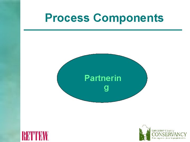 Process Components Partnerin Protectio n g 