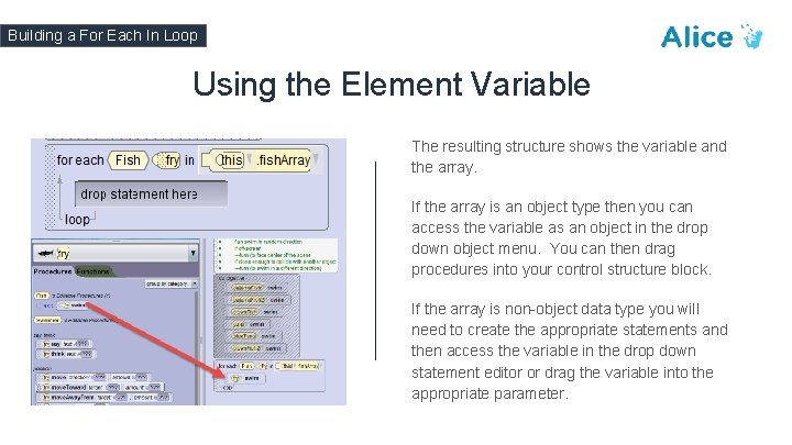 Building a For Each In Loop Using the Element Variable The resulting structure shows