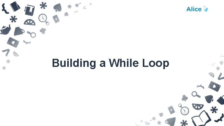 Building a While Loop 