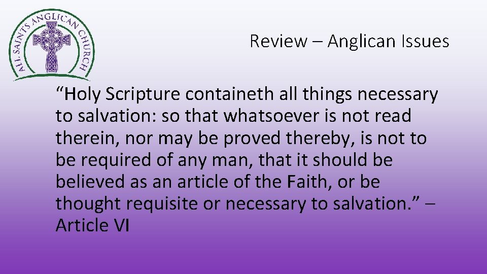 Review – Anglican Issues “Holy Scripture containeth all things necessary to salvation: so that