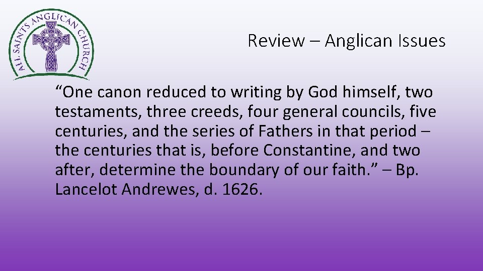 Review – Anglican Issues “One canon reduced to writing by God himself, two testaments,
