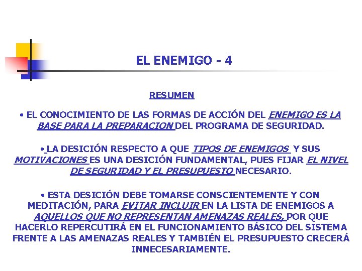 EL ENEMIGO - 4 RESUMEN • EL CONOCIMIENTO DE LAS FORMAS DE ACCIÓN DEL EL ENEMIGO - 4 RESUMEN • EL CONOCIMIENTO DE LAS FORMAS DE ACCIÓN DEL