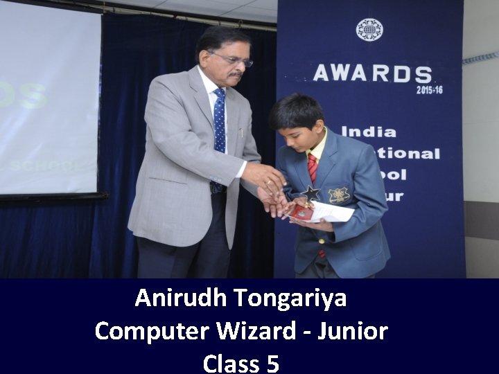 Anirudh Tongariya Computer Wizard - Junior Class 5 