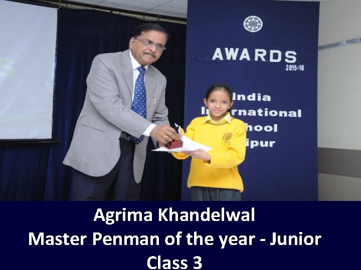 Agrima Khandelwal Master Penman of the year - Junior Class 3 