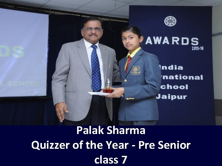 Palak Sharma Quizzer of the Year - Pre Senior class 7 