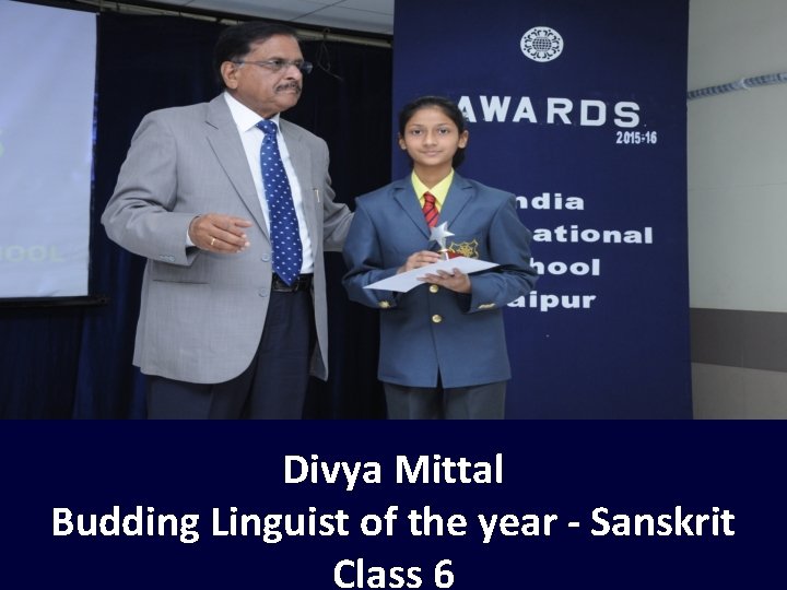 Divya Mittal Budding Linguist of the year - Sanskrit Class 6 