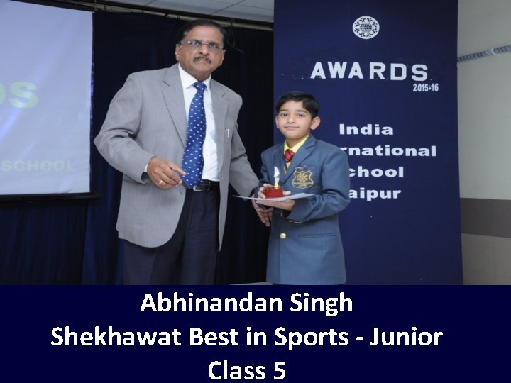 Abhinandan Singh Shekhawat Best in Sports - Junior Class 5 