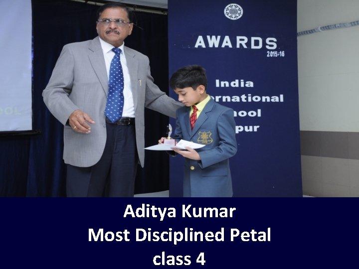 Aditya Kumar Most Disciplined Petal class 4 