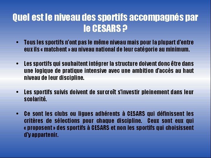 Quel est le niveau des sportifs accompagnés par le CESARS ? • Tous les