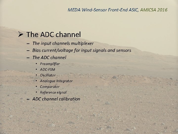 MEDA Wind-Sensor Front-End ASIC, AMICSA 2016 Ø The ADC channel – The input channels