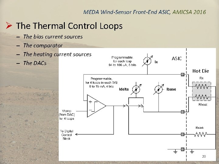 MEDA Wind-Sensor Front-End ASIC, AMICSA 2016 Ø Thermal Control Loops – – The bias