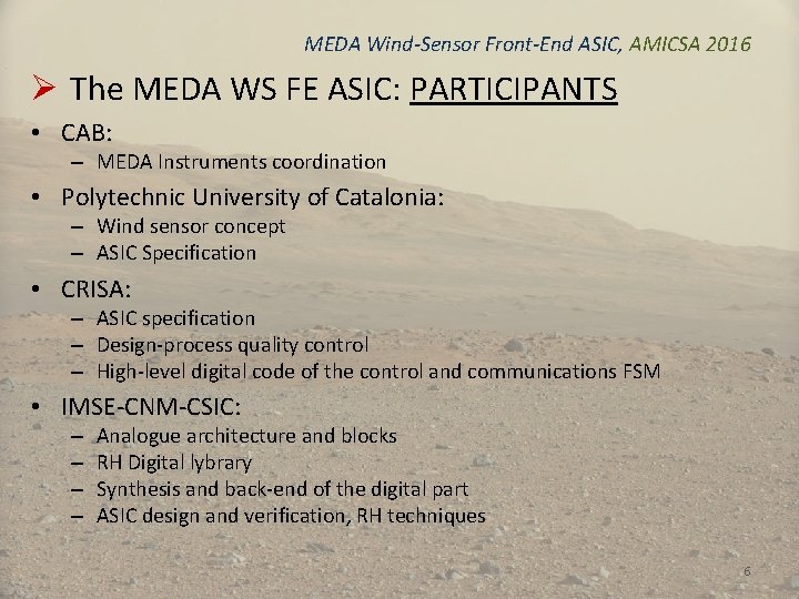 MEDA Wind-Sensor Front-End ASIC, AMICSA 2016 Ø The MEDA WS FE ASIC: PARTICIPANTS •