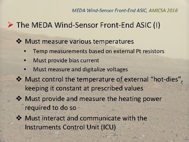 MEDA Wind-Sensor Front-End ASIC, AMICSA 2016 Ø The MEDA Wind-Sensor Front-End ASIC (I) v
