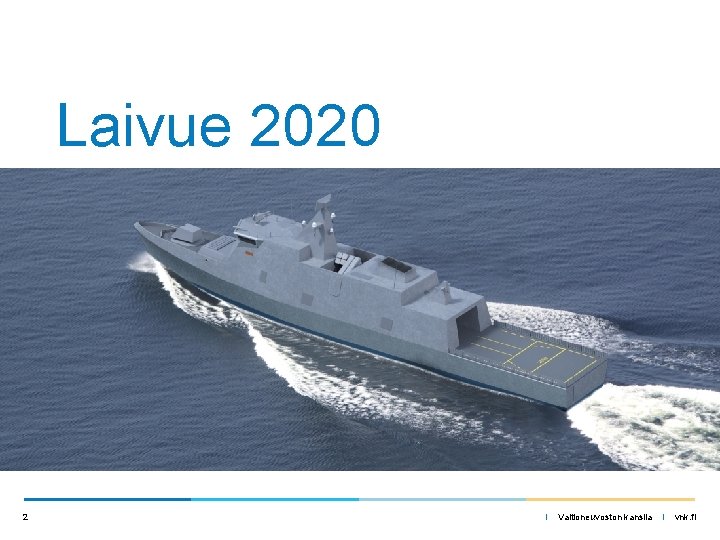 Laivue 2020 2 I Valtioneuvoston kanslia I vnk. fi 