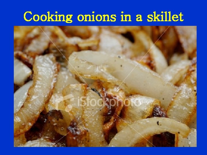 Cooking onions in a skillet 