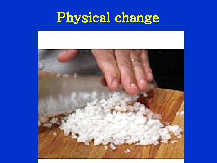 Physical change 