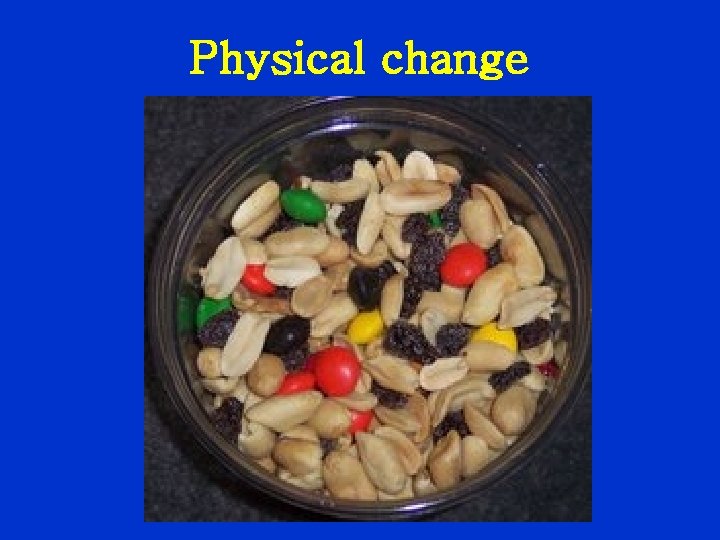 Physical change 