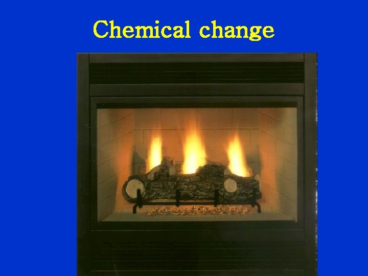 Chemical change 
