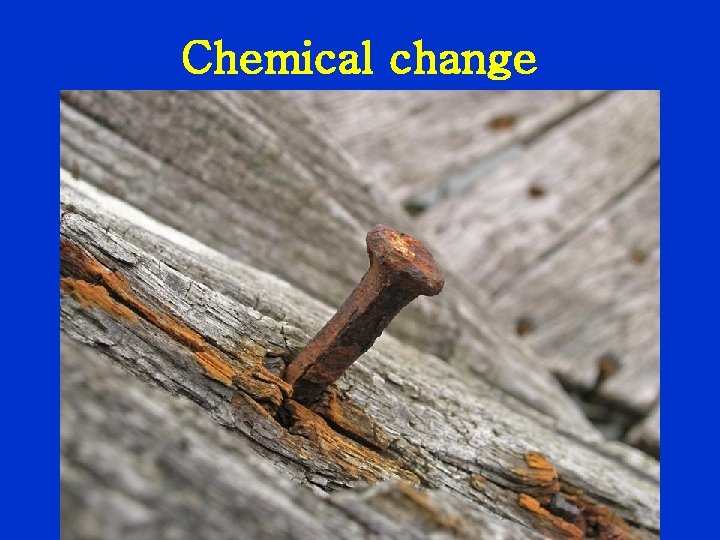 Chemical change 