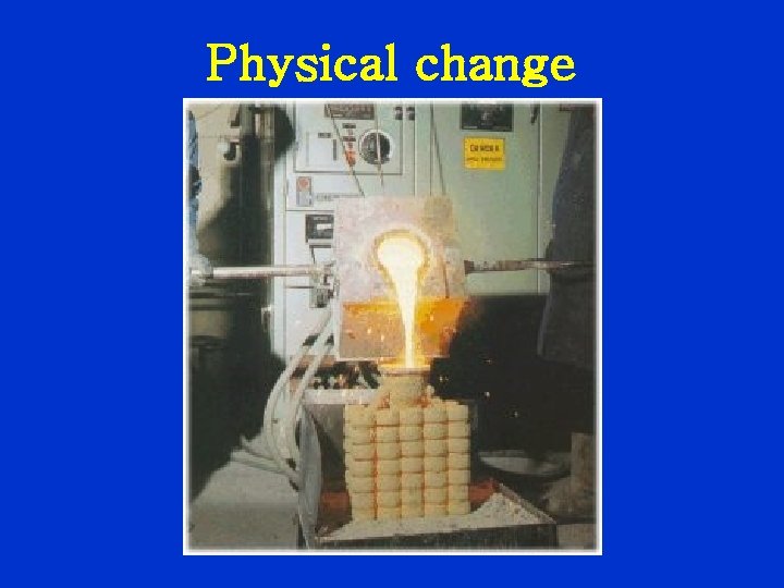 Physical change 