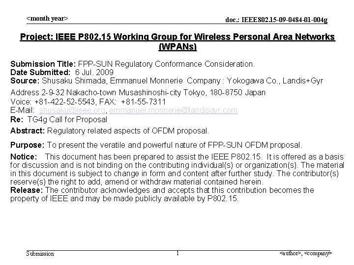 <month year> doc. : IEEE 802. 15 -09 -0484 -01 -004 g Project: IEEE