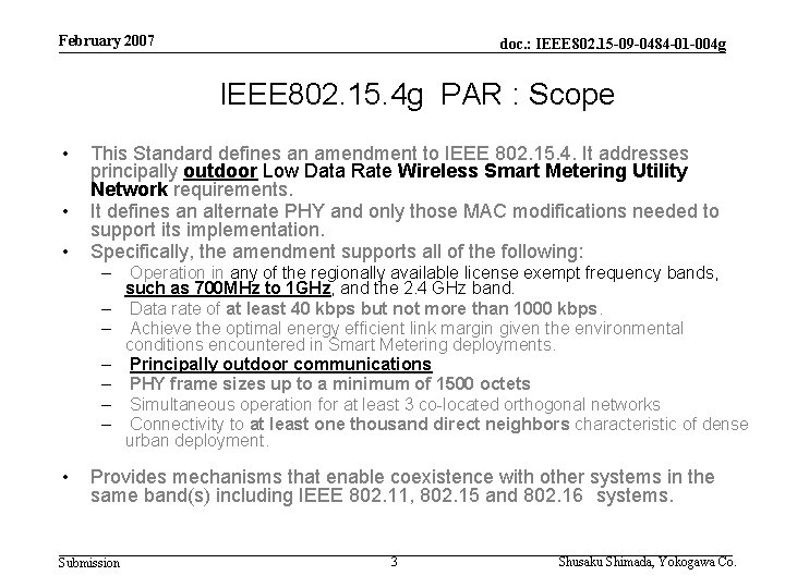 February 2007 doc. : IEEE 802. 15 -09 -0484 -01 -004 g IEEE 802.