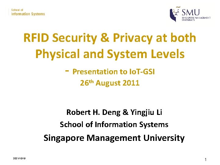 RFID Security & Privacy at both Physical and System Levels - Presentation to Io.