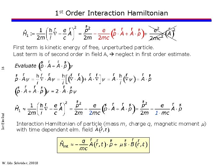 1 st Order Interaction Hamiltonian Int Elm Rad 16 First term is kinetic energy