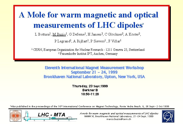 A Mole for warm magnetic and optical measurements of LHC dipoles 1 L Bottura