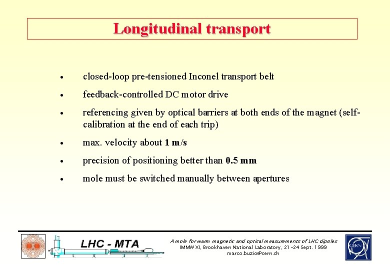 Longitudinal transport · closed-loop pre-tensioned Inconel transport belt · feedback-controlled DC motor drive ·