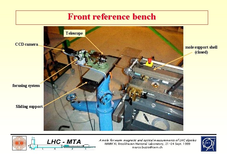 Front reference bench Telescope CCD camera mole support shell (closed) focusing system Sliding support