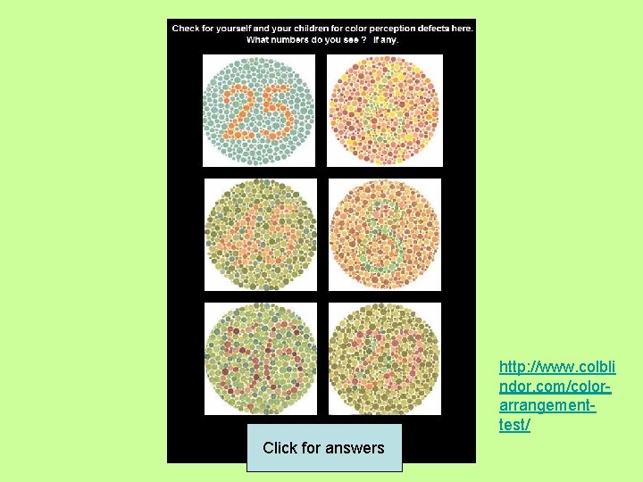 http: //www. colbli ndor. com/colorarrangementtest/ Click for answers 