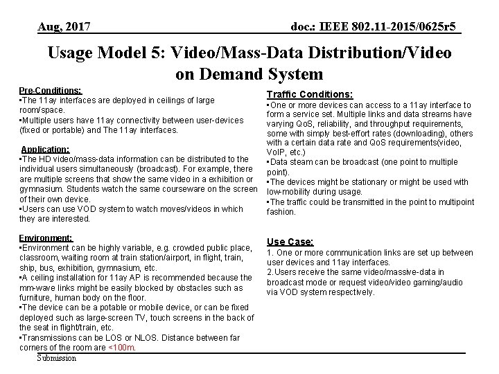 Aug, 2017 doc. : IEEE 802. 11 -2015/0625 r 5 Usage Model 5: Video/Mass-Data
