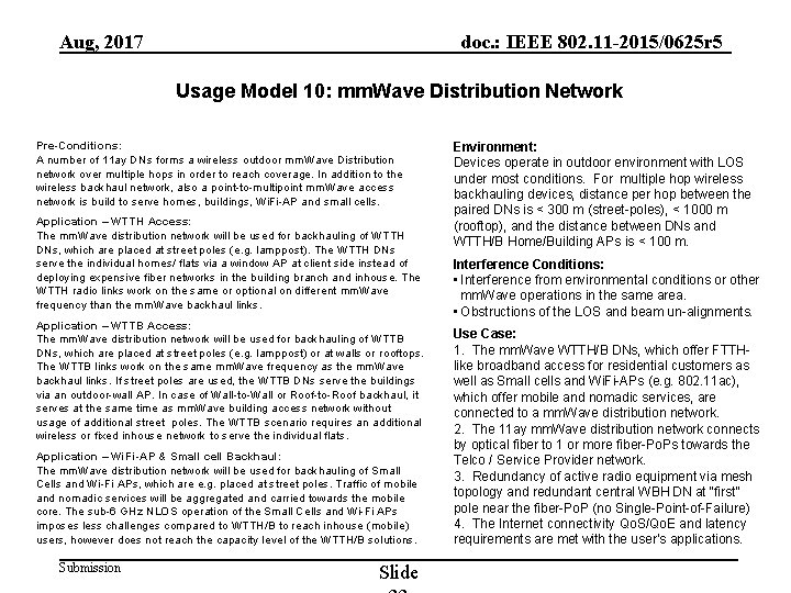 Aug, 2017 doc. : IEEE 802. 11 -2015/0625 r 5 Usage Model 10: mm.