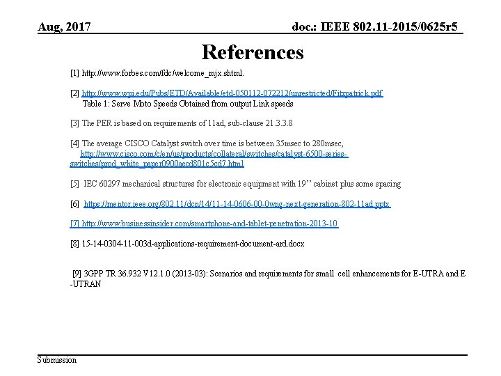 Aug, 2017 doc. : IEEE 802. 11 -2015/0625 r 5 References [1] http: //www.