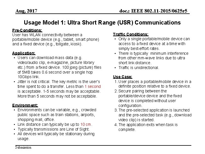 Aug, 2017 doc. : IEEE 802. 11 -2015/0625 r 5 Usage Model 1: Ultra