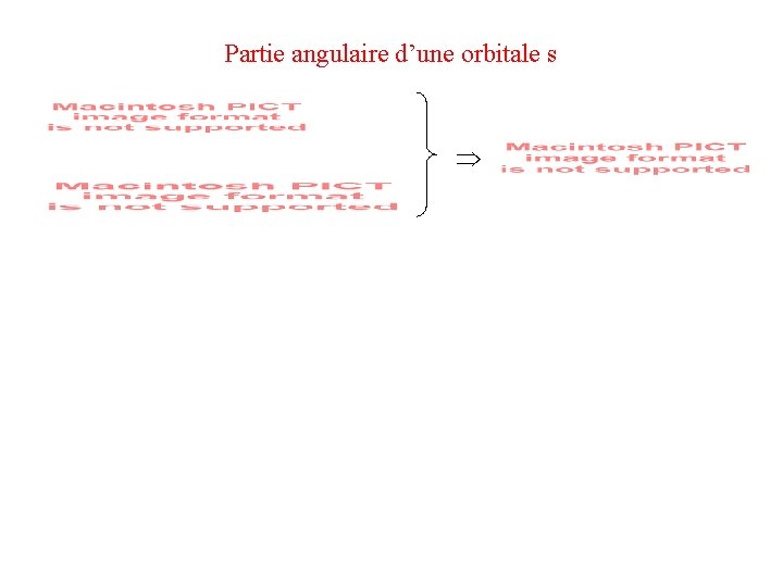 Partie angulaire d’une orbitale s 