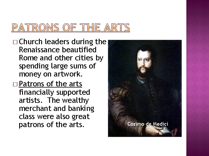 � Church leaders during the Renaissance beautified Rome and other cities by spending large