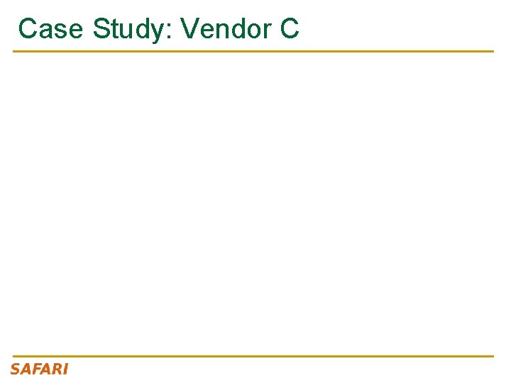 Case Study: Vendor C 