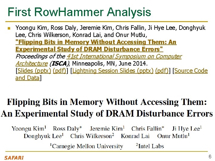 First Row. Hammer Analysis n Yoongu Kim, Ross Daly, Jeremie Kim, Chris Fallin, Ji