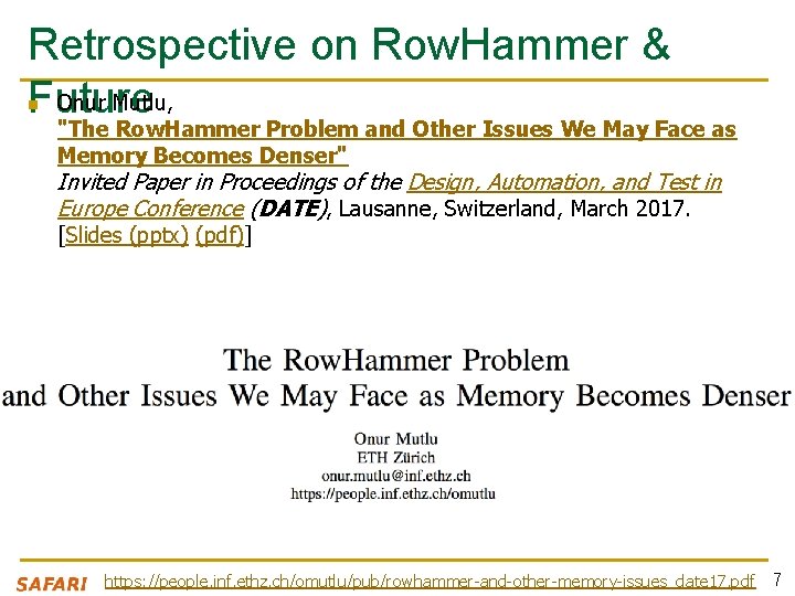Retrospective on Row. Hammer & Onur Mutlu, Future n "The Row. Hammer Problem and