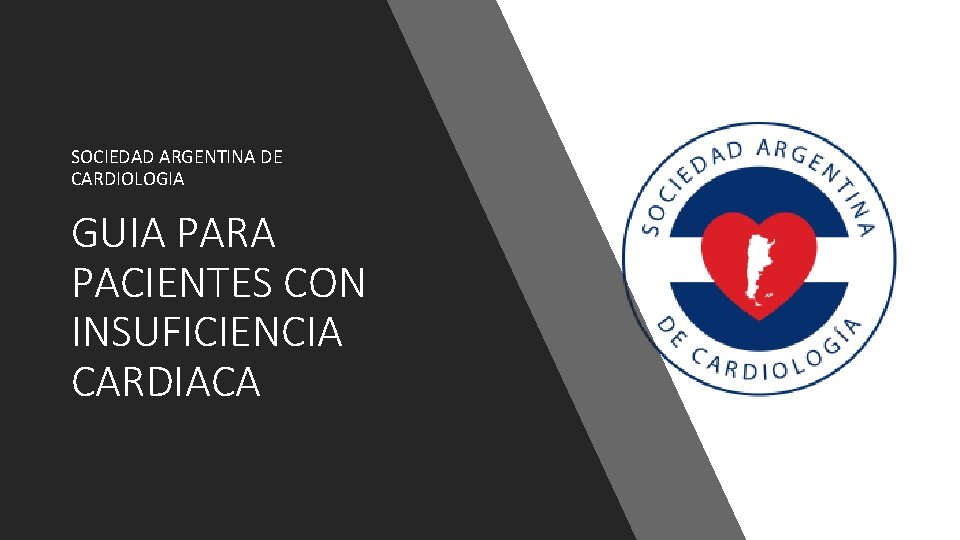 SOCIEDAD ARGENTINA DE CARDIOLOGIA GUIA PARA PACIENTES CON INSUFICIENCIA CARDIACA 