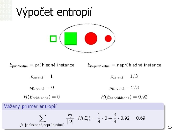 Výpočet entropií MI-ADM, FIT CVUT 10 